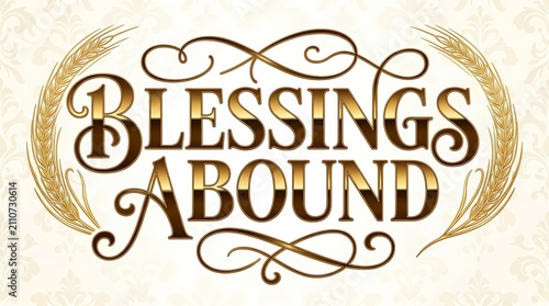 Blessings abound text is written in elegant gold calligraphy and framed by decorative wheat stalks against a cream patterned background.