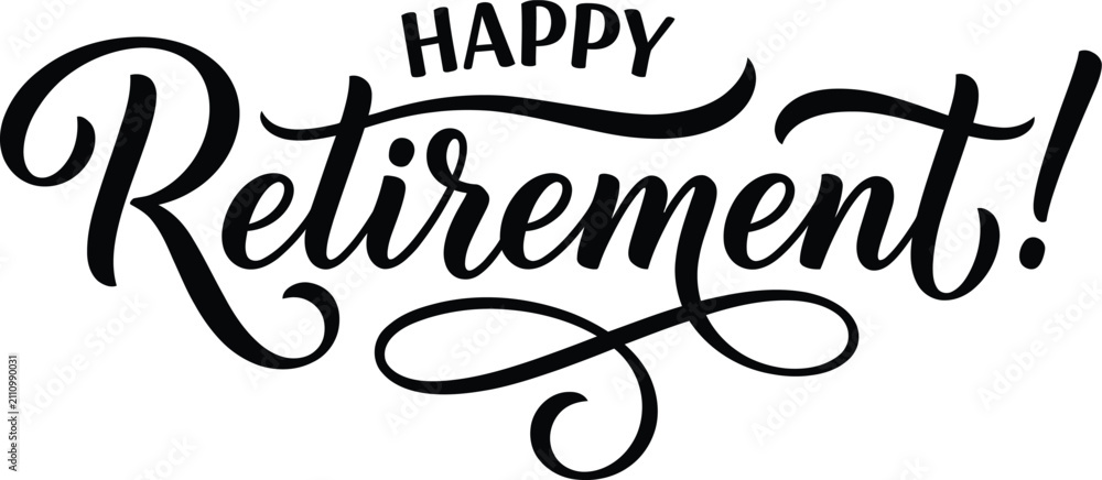 Fototapeta premium Black calligraphic happy retirement text design isolated on transparent background silhouette