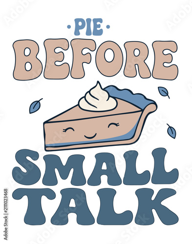 Sweet Pie Dessert With Small Talk