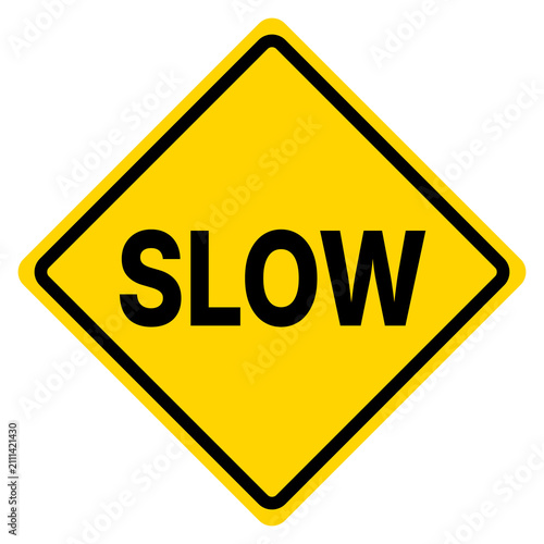Slow Down Sign Yellow Diamond Warning Road Sign Vector Icon Illustration