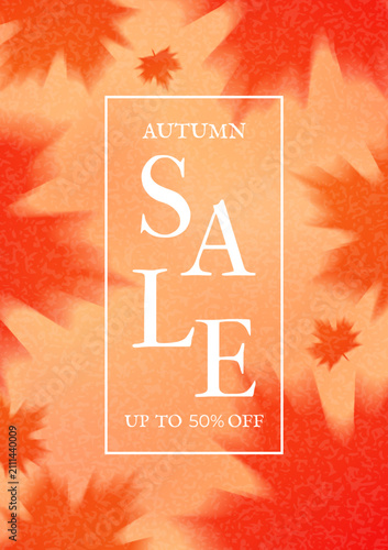 Autumn Gradient Sale poster Blur Leaf Leaves and Texture. Trendy Bright Abstract Vector Flyer with Colourful Gradation and Blurred Fall Maple Grainy Backgrounds for Autumn event ads brand Social media