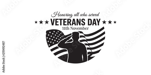 Veterans day honoring all who served black silhouette graphic with veterans