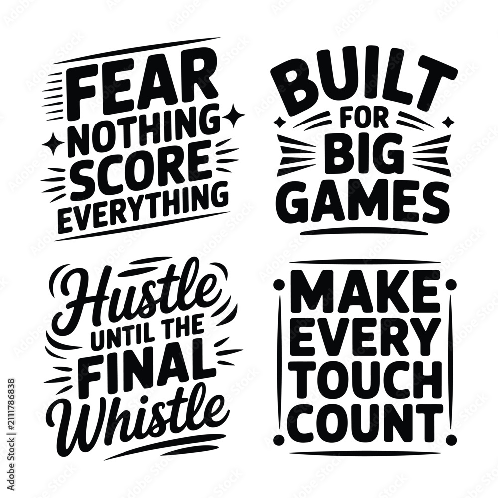 Fototapeta premium Set of four motivational sportsthemed typography prints featuring bold handlettered phrases about perseverance hard work and winning games for athletes