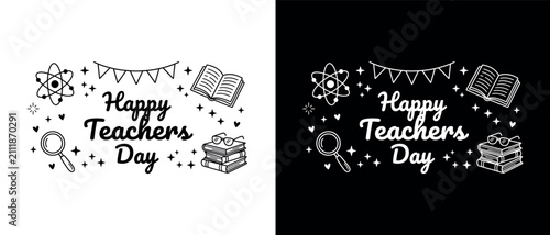 Black and white decorative lettering design for celebrating happy teachers day with school supplies