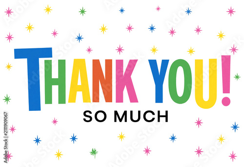 Colorful thank you so much card with bright stars and cheerful text design