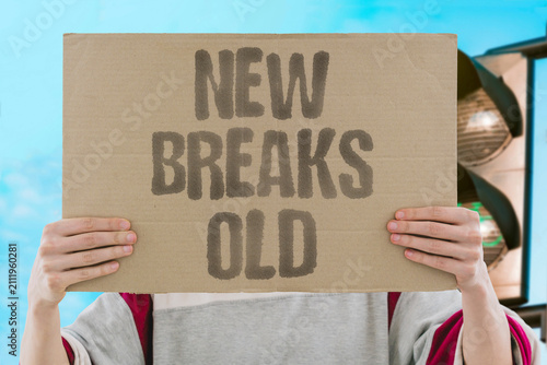 Foto "New Breaks Old" Unfamiliar places disrupt habitual patterns