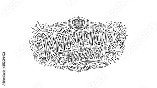 Hand Drawn Winpion Mindset Quote Vector - Classic Filigree Style
