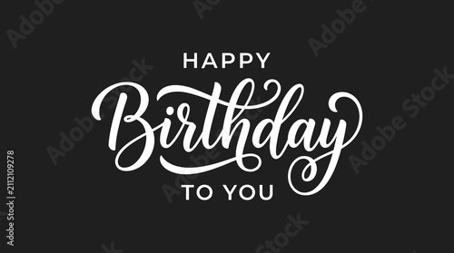 Elegant Happy Birthday calligraphy on black background, white script lettering for greeting cards, minimalist birthday typography vector