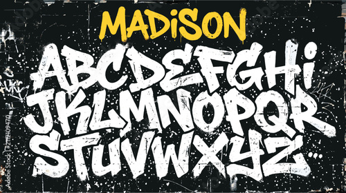 Foto Graffiti alphabet vector set with Madison title, urban street art font on black