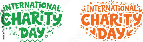 Fotografie Two creative hand drawn lettering designs for international charity day featurin