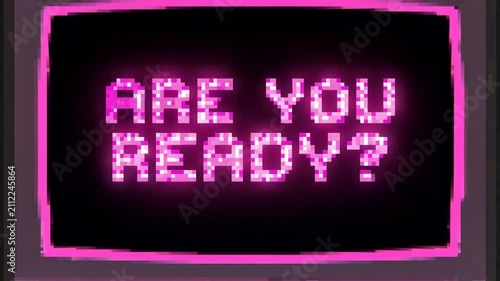 Retro neon pink pixel art are you ready text on screen