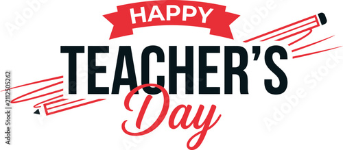 Decorative happy teacher's day greeting card design with a red ribbon and pencil illustration on white background