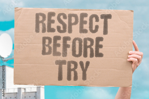 Foto "Respect Before Try" Treating the substance with seriousness is essential