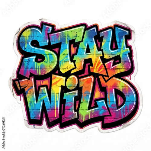Stay Wild Graffiti Sticker Mural Typography