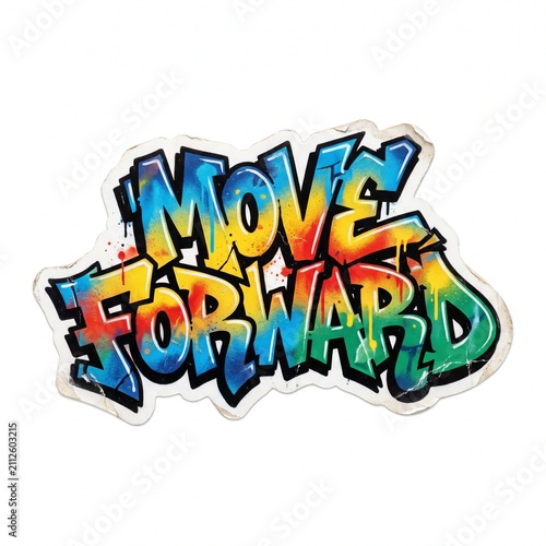 Move Forward Graffiti Sticker Mural Typography
