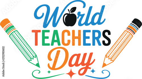 World teachers day typography design with apple icon and pencils on transparent background perfect for educational cards events posters banners print materials or digital graphics use.