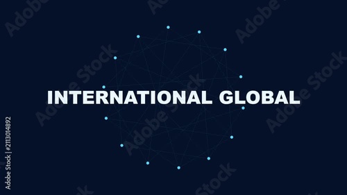 International global business concept with digital network connection and data communication technology motion animation 4k