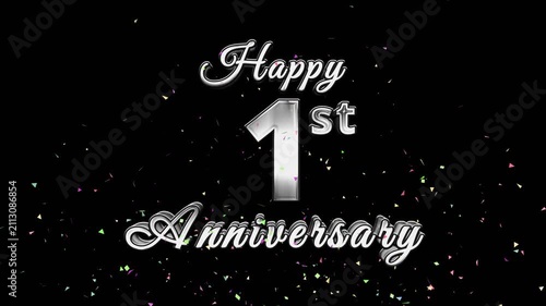Silver Happy  1st Anniversary text with colorful confetti rising from bottom corners on a black background.