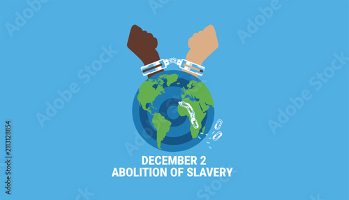 Abolition of Slavery memorial banner showing broken handcuffs on raised hands over a blue and green earth globe.