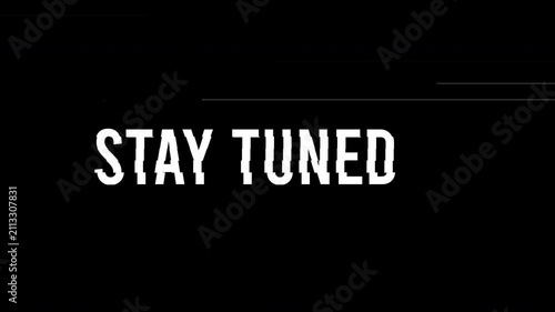 Stay tuned glitch text digital  on solid background
