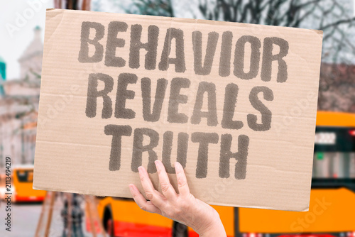 фотографія "Behavior Reveals Truth" Actions speak louder than labels or titles