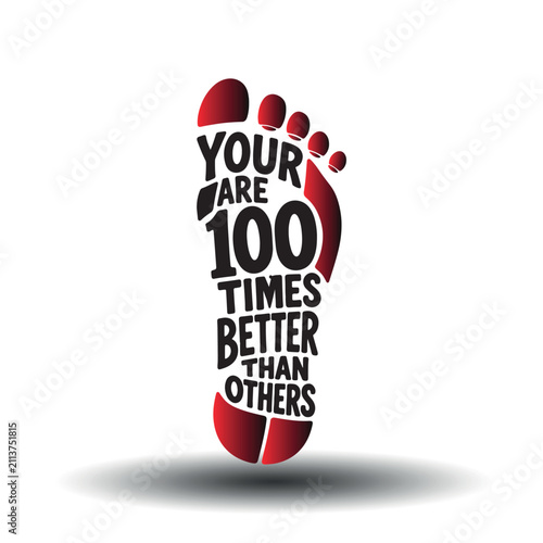 Motivational typography design featuring a foot imprint and an inspirational quote about self improvement and personal uniqueness