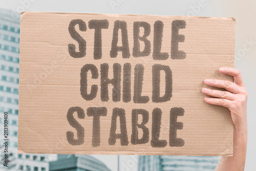 Fotografie "Stable Child Stable" A secure upbringing shapes a secure adult