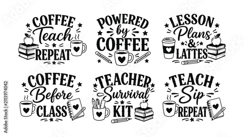 Collection of humorous coffee and teaching themed graphic quotes with illustrations for teachers