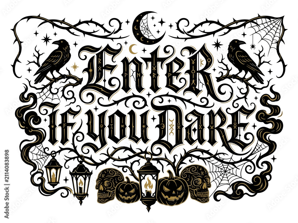 Naklejka premium Spooky gothic horror text illustration of Enter If You Dare warning with ravens, skulls and lanterns, front view.