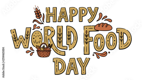 Fotografía Happy World Food Day Greeting: A whimsical and artistic illustration celebrating World Food Day, featuring decorative lettering, wheat stalks, a bread loaf