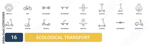 Set of 16 outline web Ecological Transport icons such as motorcycle, skateboard, scooter, unicycle, skateboard, scooter, scooter vector icons for report, presentation, diagram, web design, mobile app