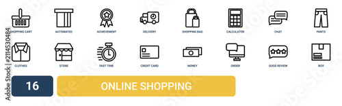 Set of 16 outline web Online Shopping icons such as box, good review, order, money, credit card, fast time, store vector icons for report, presentation, diagram, web design, mobile app