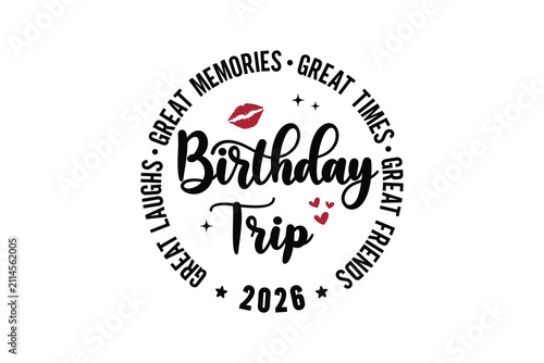  Great Memories Birthday Trip 2026 Badge Lettering Design