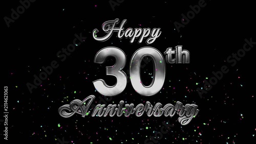 Metallic silver Happy 30th Anniversary title with colorful confetti bursts from corner tubes on a black celebration background.