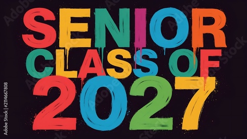 Senior class of 2027 colorful vintage style text design