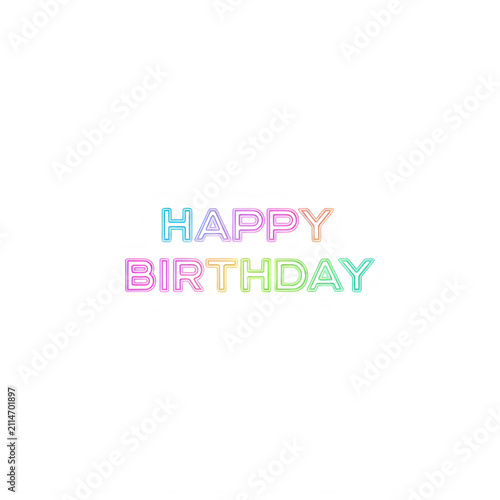 Happy Birthday neon sign typography isolated on transparent background
