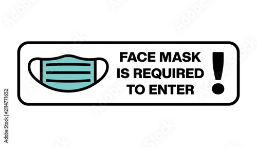 Face mask required to enter warning sign information label with required
