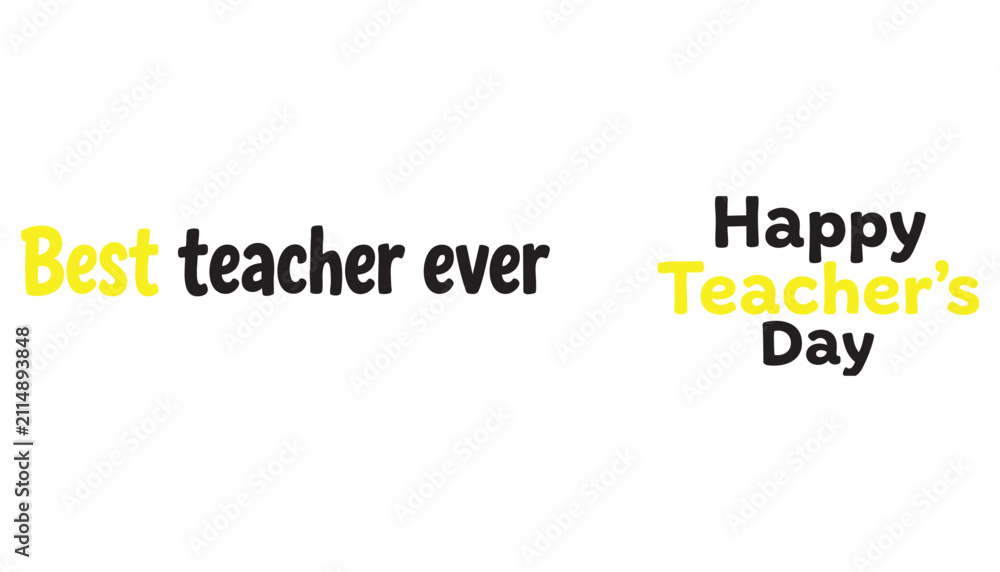 Obraz premium Happy Teacher's Day greeting card with Best teacher ever message