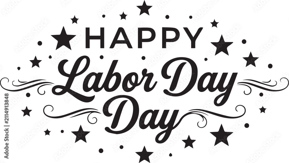 Fototapeta premium Happy labor day elegant black lettering with decorative stars and swirls isolated on a white background