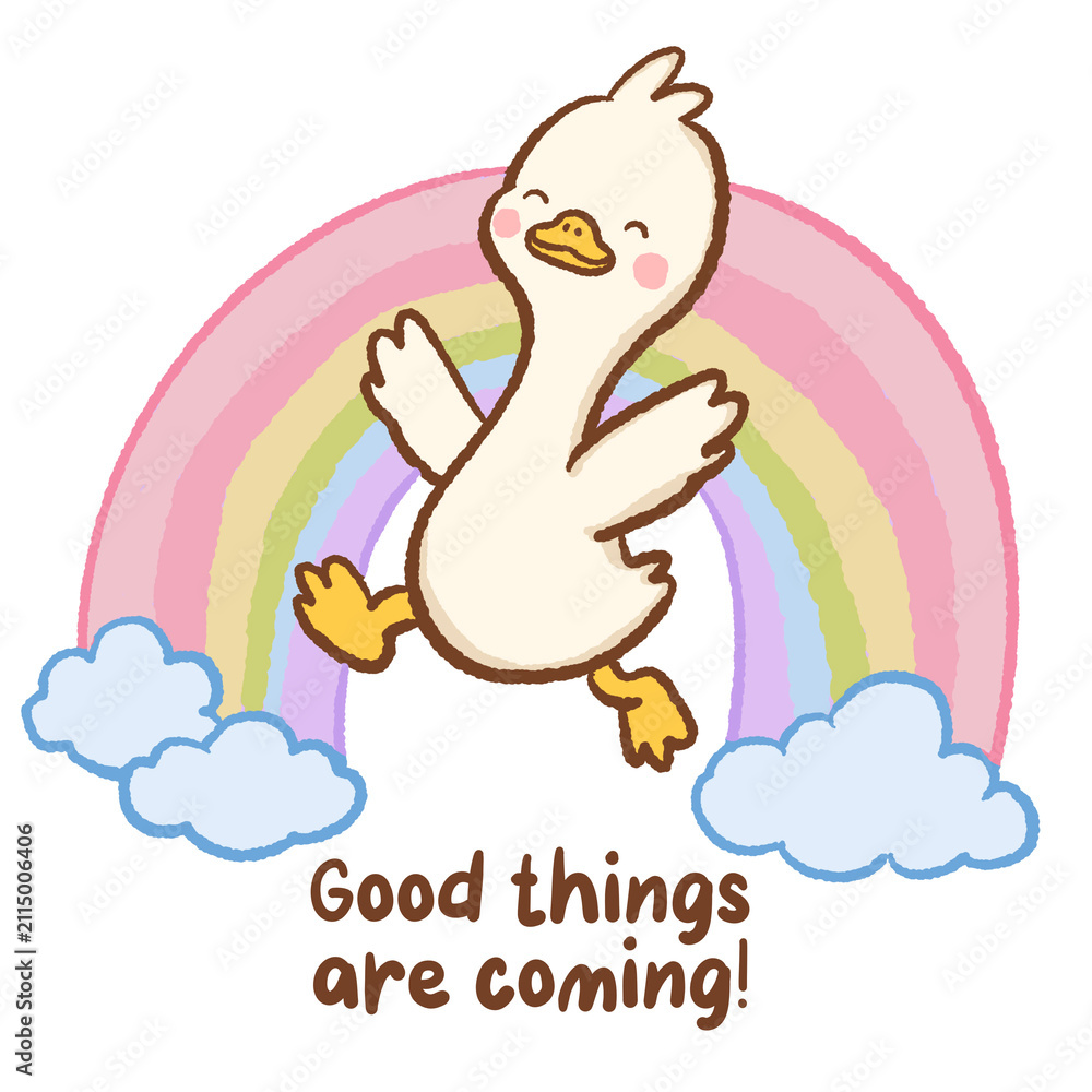Fototapeta premium Cute Kawaii Long Neck Goose Jumping Through a Rainbow with Positive Affirmation Good Things Are Coming Pastel Self Love Motivational Clipart