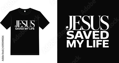Foto Jesus Save My Life typography design for T shirt print with Christian faith devo