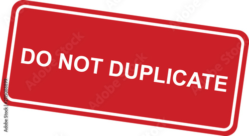 Red do not duplicate rubber stamp impression on white background