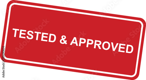 Tested and approved rubber stamp sign for quality control inspection