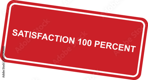 One hundred percent satisfaction guarantee stamp design for business use