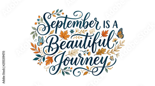September Is A Beautiful Journey Autumn Calligraphy Design