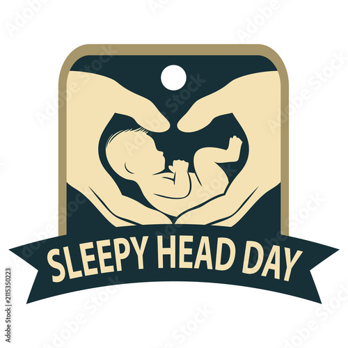 Sleepy Head Day label