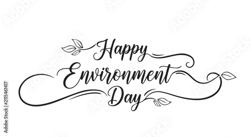 Happy Environment Day elegant calligraphy script lettering design.