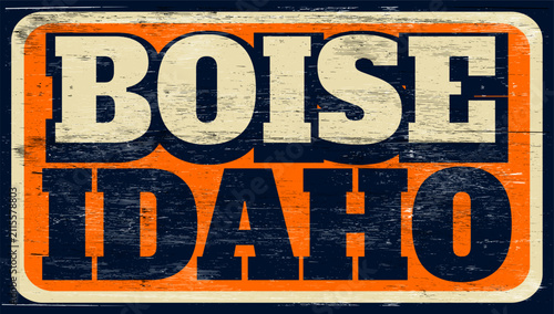 Aged vintage Boise Idaho sign on wood