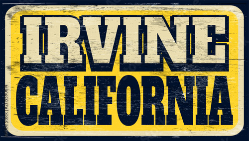Retro vintage Irvine California sign on wood
