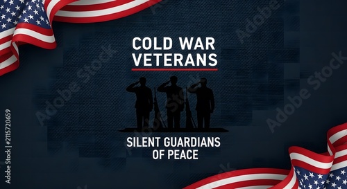 Cold War Veterans Silent Guardians of Peace.